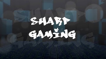 Sharp Gaming intro