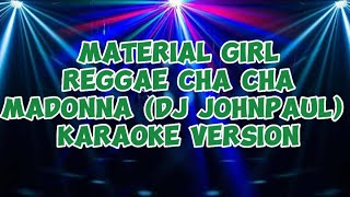 Download Lagu Material Girl Remix-Madonna (DJ Johnpaul)Reggae Cha Cha/Karaoke Version MP3
