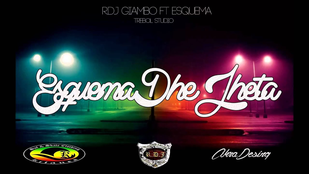 EsquemaDheJheta - R.D.J Giambo Ft Esquema [Trébol Estudio]