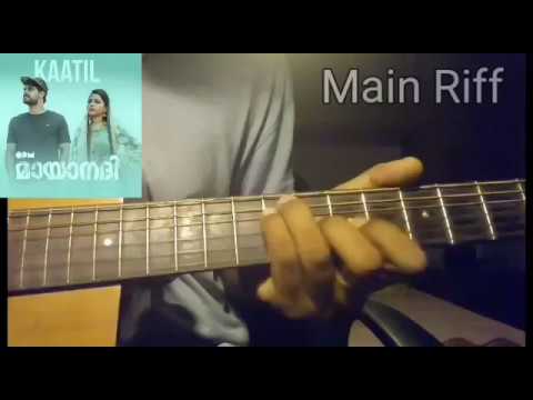 Kaatil | Mayaanadhi | Malayalam movie | chords + guitar parts with tabs |check description|