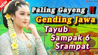 Gending Jawa Tayub  Sdanak 6 Srdanat  Paling Gayengg