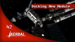 Docking New Module - Part 42 - Kerbal A-Team