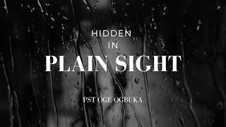 HIDDEN IN PLAIN SIGHT
