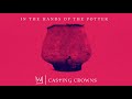 Casting Crowns - In The Hands Of The Potter (Visualizer)