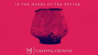 Casting Crowns - In The Hands Of The Potter (Visualizer) chords