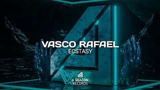 Vasco Rafael - Ecstasy (OUT NOW!)