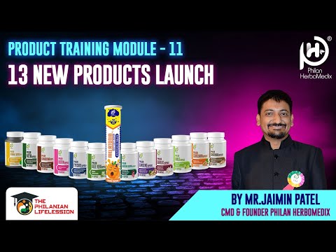 Product Training Module - 11  [ Philan's 13 New  Products Launch ]