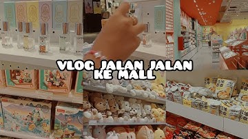 vlog jalan jalan ke mall, with friend 🌷 { MINI VLOG } first video on youtube