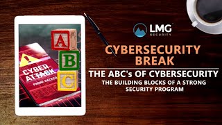 The ABC's of Cybersecurity - A Checklist of Building Blocks for a Strong Security Program