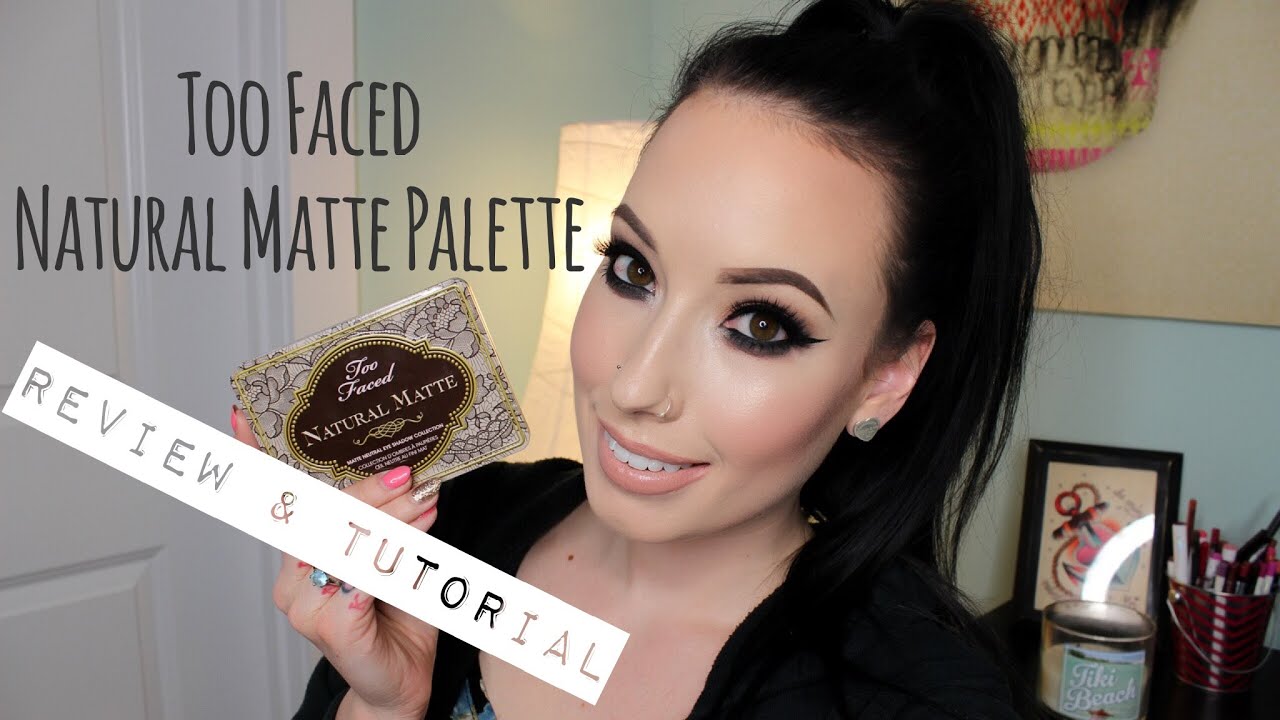 REVIEW + TUTORIAL Too Faced Natural Matte Palette Summer