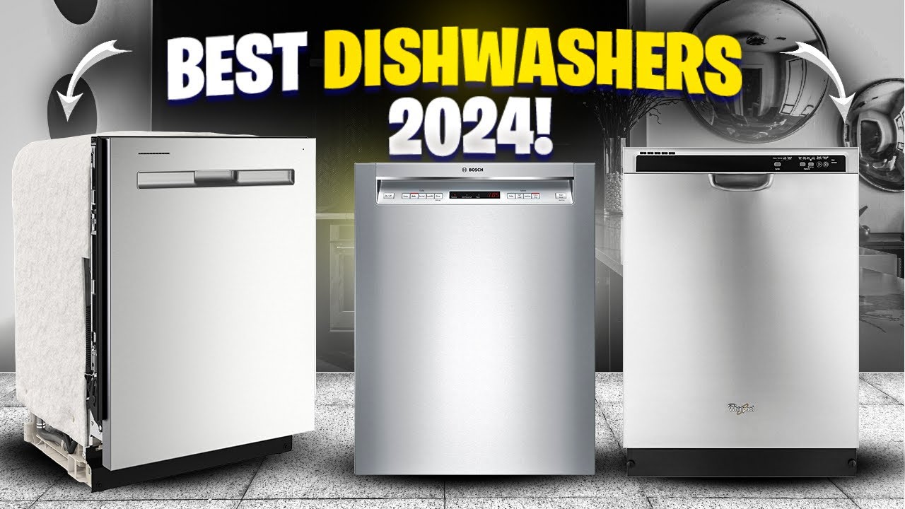 The 3 Best Dishwashers of 2024