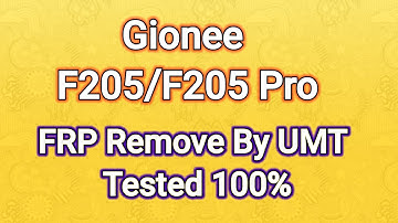 Gionee F205/F205 Pro FRP Remove By UMT 2022 Tested 100%