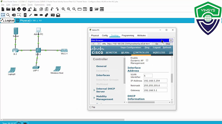 Hướng dẫn cấu hình wireless lan controller qua packet tracer