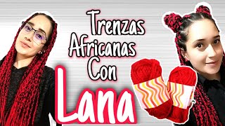 TRENZAS AFRICANAS CON LANA /Heidy Ordoñez