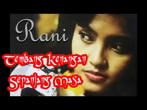TEMBANG KENANGAN RANI