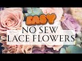 No Sew Handmade Flowers - Vintage Lace Ribbon - Spring DIY Series