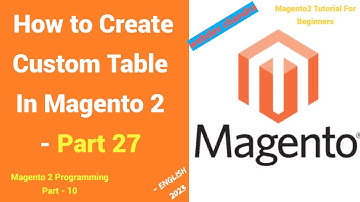Custom Table Using UpgradeSchema.php | InstallSchema.php | Part - 27 | English