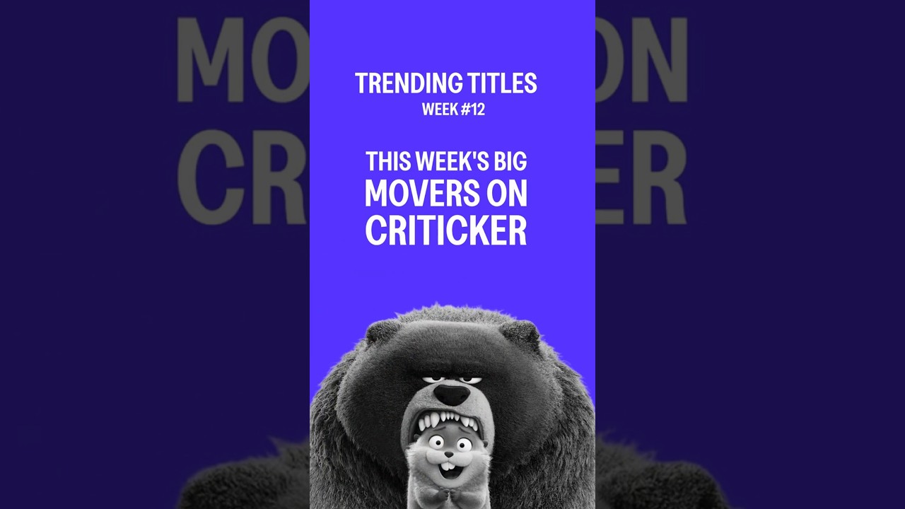 Trending Titles on Criticker.com - The Hot Streaks of #week12  2026