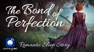 Bedtime Sleep Stories | ❤️ The Bond of Perfection - Vampire Love Story 🧛‍♂️| Romantic Sleep Story screenshot 1