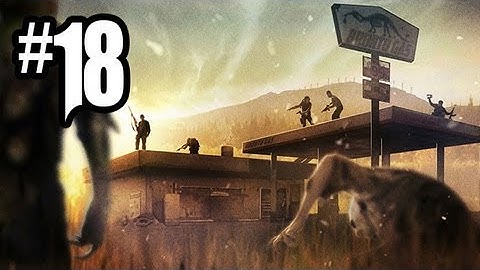 State of Decay Gameplay Walkthrough - Part 18 - A NEW HERO EMERGES!! (Xbox 360 Gameplay HD)