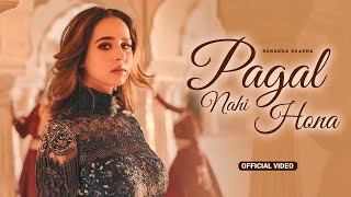 Pagal Nahi Hona (HD Video) | Sunanda Sharma | Sonu Sood | Jaani | New Punjabi