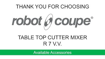 Robot-Coupe  R7 V.V.  Cutter Mixer: Accessories