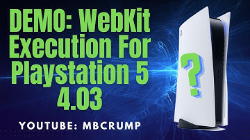 Learning about the WebKit Execution Exploit for PlayStation 5 4.03 released today