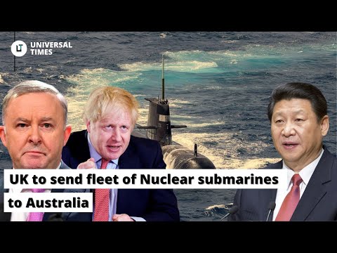 UK to send fleet of Nuclear submarines to Australia