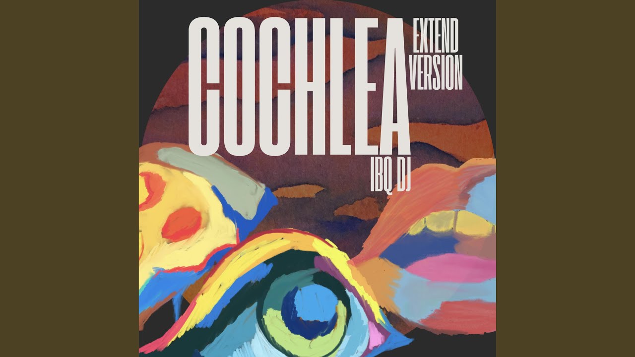Watch Cochlea (Extended Version) on YouTube Watch Cochlea (Extended Version) on YouTube