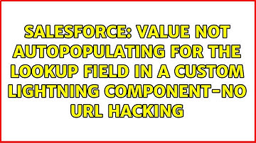 Value not autopopulating for the lookup field in a custom lightning component-No URL hacking