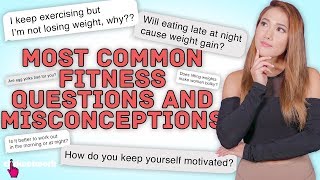 Most Common Fitness Questions And Misconceptions - No Sweat: EP24