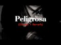 PELIGROSA FloyyMenor Slowed Reverb Latin Slowed Reverb ByZaycoSlowed PELIGROSA FloyyMenor Slowed Reverb Latin Slowed Reverb ByZaycoSlowed