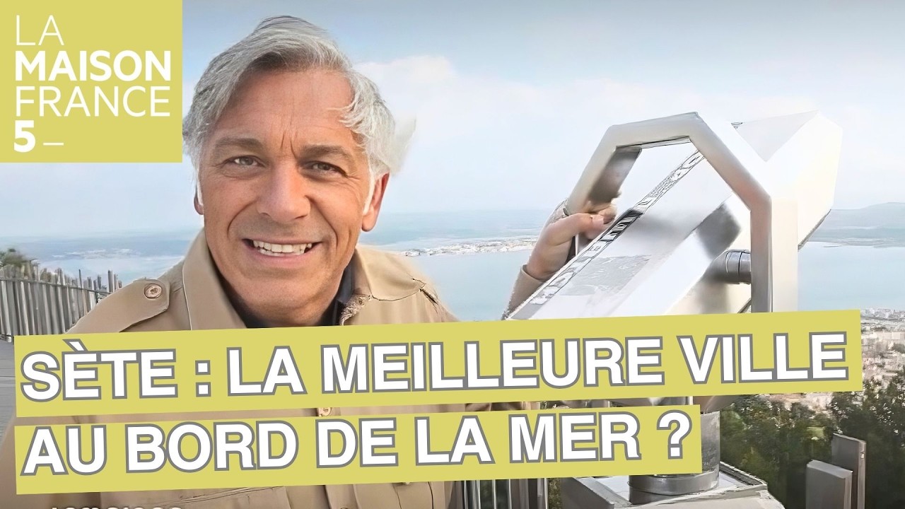 Sète : La meilleure ville française au bord de la mer ? #LMF5 [Intégrale]