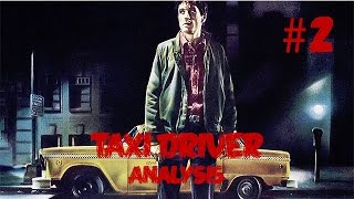 Taxi Driver | ANALYSIS (Part Two)