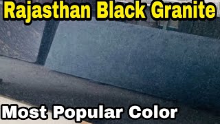 INDIA KA NO1, GRANITE, RAJASTHAN BLACK GRANITE,