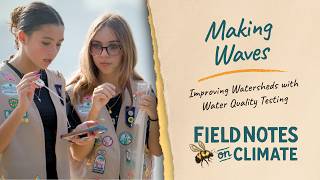 Improving Watersheds with Water Quality Testing | Field Notes on Climate