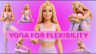 💖 Barbie Flexibility &amp; Posture Routine. Full Body Stretch for Strong Healthy Posture