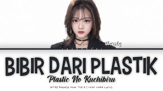 Download lagu JKT48 - Bibir Dari Plastik // Plastic No Kuchibiru | Color Coded Lyrics Top 4 Request Hour