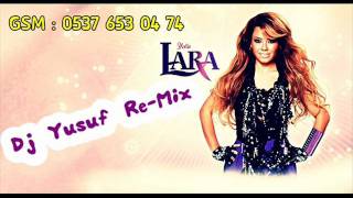 Lara - Yolla ( Dj Yusuf Remix )