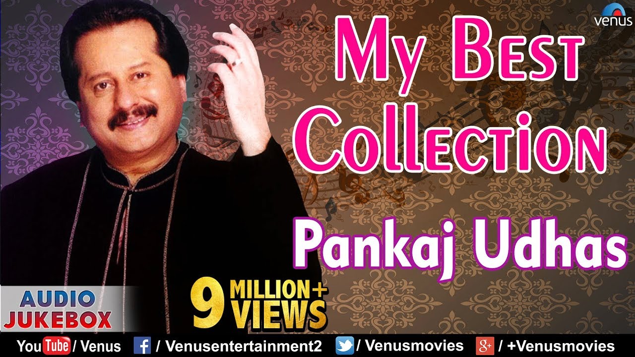 Pankaj Udhas Collection  Audio Jukebox  Ishtar Music