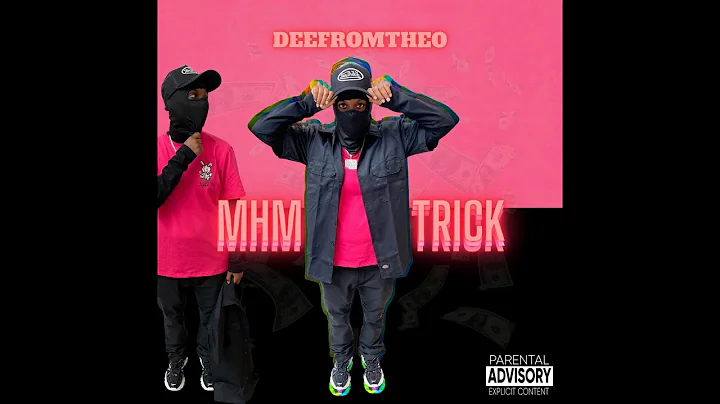 DeeFromTheO - MHM TRICK (Official Audio)