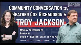 Community Conversation w/ Troy Jackson and Heather Cox Richardson | Solidarity Forever Tour