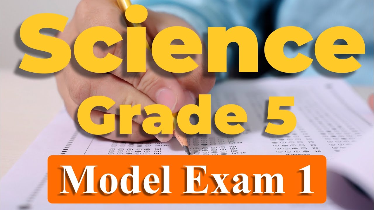 Science Grade 5 Second Term Model Exam 1 with Answers - YouTube
