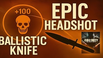 Ballistic Knife ACROSS THE MAP! — Insane BO1 Headshots