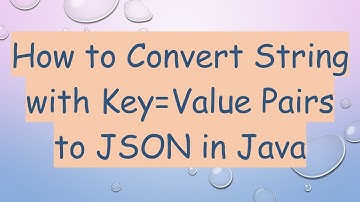 How to Convert String with Key=Value Pairs to JSON in Java