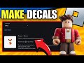 How To Make Decals in Roblox (2025)
