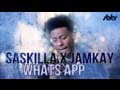 Saskilla X Jamkay Whats App Music Video SBTV Saskilla X Jamkay Whats App Music Video SBTV