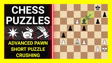 Chess Puzzles to Practice. Themes: Advanced pawn, Short puzzle, Crushing. Learn Chess