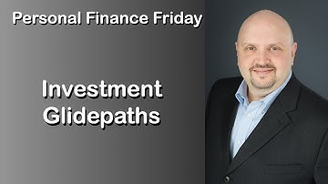 What is an Investment Glidepath?