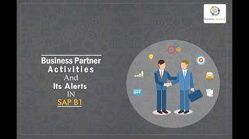 BUSINESS PARTNER ACTIVITIES AND ITS ALERTS IN SAP B1